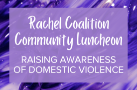 Recap:  Rachel Coalition Community Event - October 25